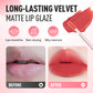 Long-Lasting Velvet Matte Lip Glaze